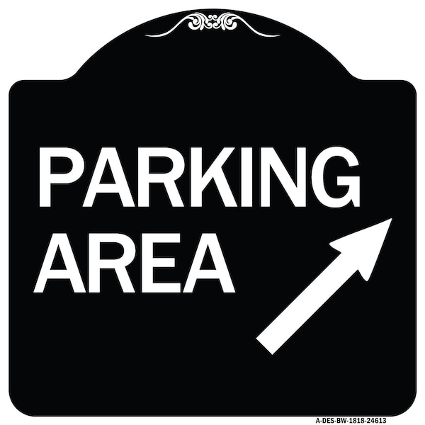 Signmission Parking Area Up Right Arrow Symbol Heavy-Gauge Aluminum Architectural Sign, 18" x 18", BW-1818-24613 A-DES-BW-1818-24613 - main